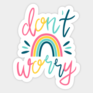 Don't Worry Sticker